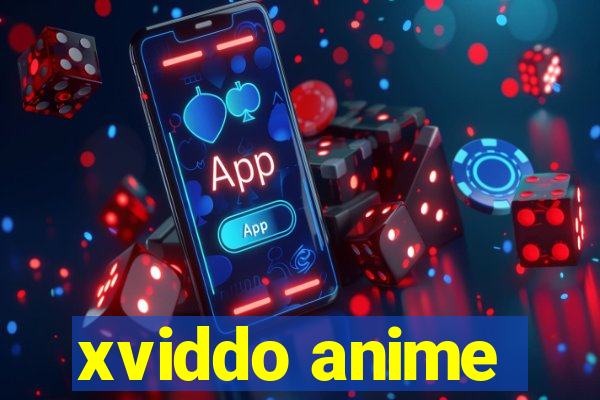 xviddo anime